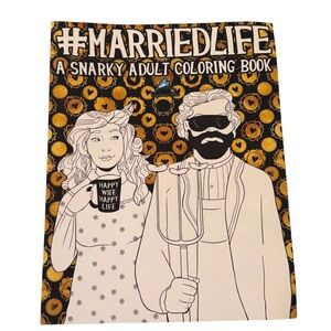 #MarriedLife Snarky Adult Coloring Book - Black and Gold Cover